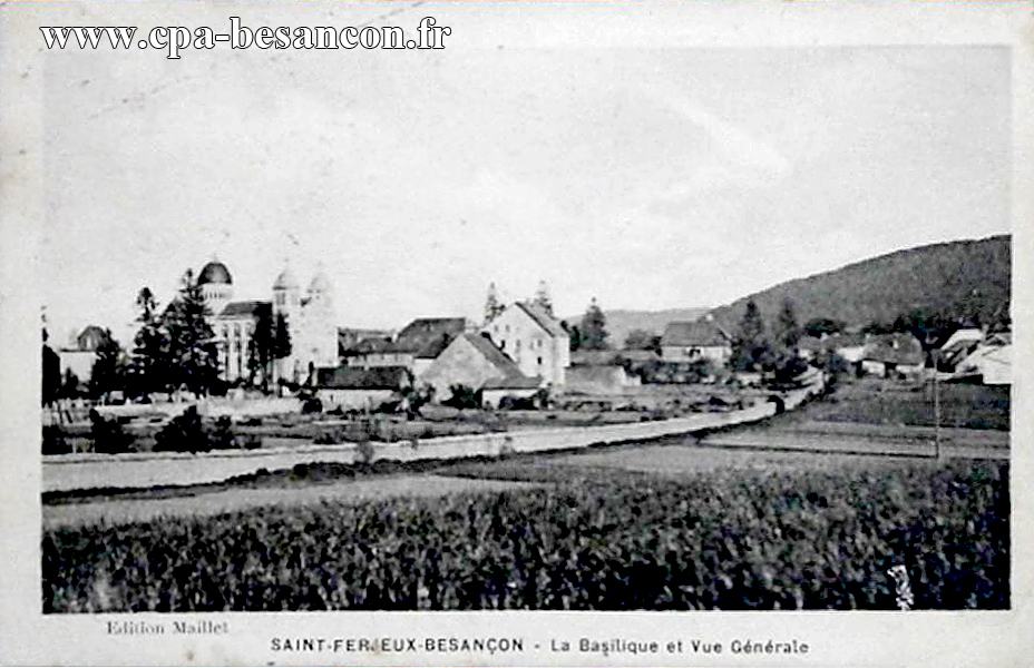 SAINT-FERJEUX-BESANÇON - La Basilique et Vue Générale